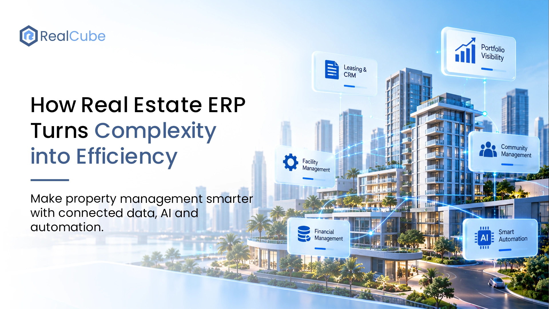 How Real Estate ERP Turns Complexity into Efficiency